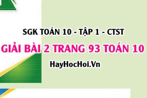 Giải bài 2 trang 93 Toán 10 Chân trời sáng tạo SGK Tập 1